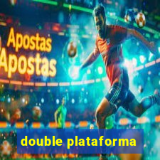 double plataforma